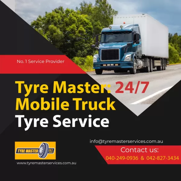 Tyre Master 24/7Mobile Truck Tyre Service