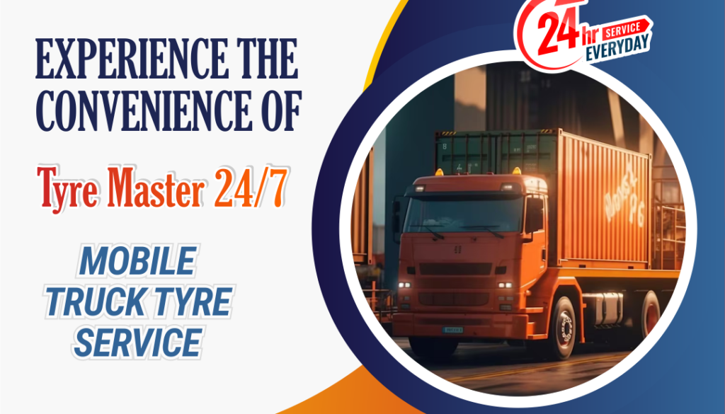 We Keep truckers moving: truck tyre service by Tyre Master 24/7: Mobile Truck Tyre Service